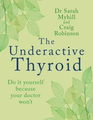 Cover image for 9781781612354 - The Underactive Thyroid