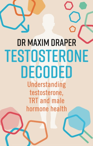 Cover image for 9781781612842 - Testosterone Decoded