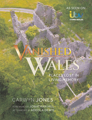 Cover image for 9781781727867 - Vanished Wales
