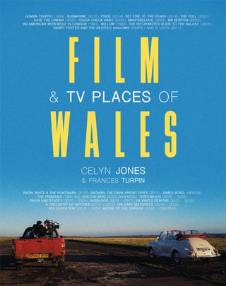Cover image for 9781781727928 - Film & TV Places of Wales