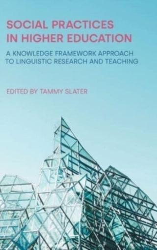 Cover image for 9781781797402 - Social Practices in Higher Education