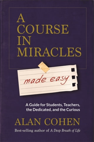 Cover image for 9781781806319 - A Course in Miracles Made Easy