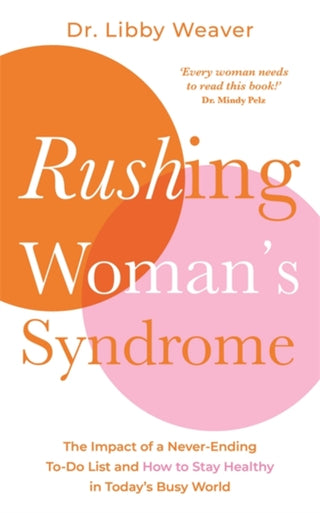 Cover image for 9781781808160 - Rushing Woman's Syndrome