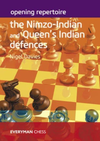 Cover image for 9781781945926 - Opening Repertoire: The Nimzo-Indian and Queen's Indian Defences