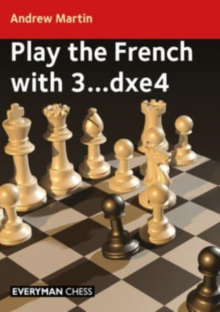 Cover image for 9781781947081 - Play the French with 3...dxe4