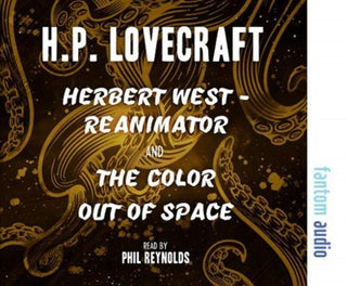 Cover image for 9781781963333 - Herbert West - Reanimator & The Colour Out of Space