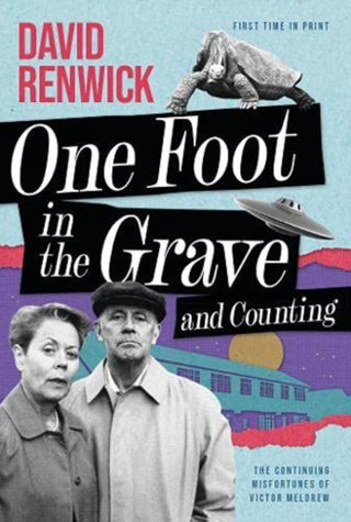 Cover image for 9781781963586 - One Foot in the Grave and Counting