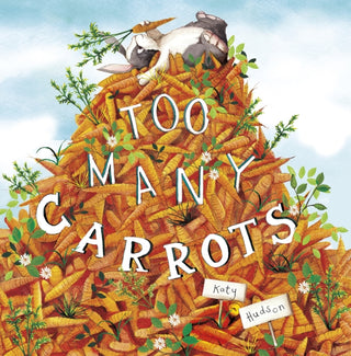 Cover image for 9781782024156 - Too Many Carrots