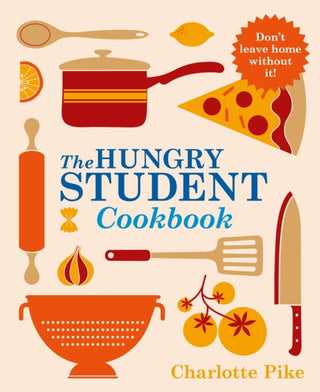 Supplemental image for 9781782060062 - The Hungry Student Cookbook