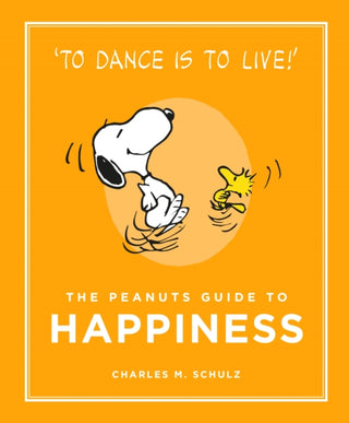 Cover image for 9781782113652 - The Peanuts Guide to Happiness