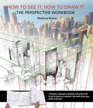 Cover image for 9781782212768 - How to See It, How to Draw It: The Perspective Workbook