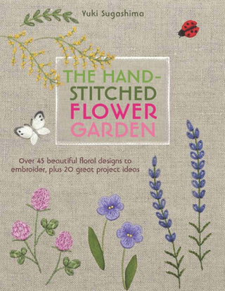 Cover image for 9781782213017 - The Hand-Stitched Flower Garden