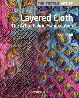 Supplemental image for 9781782213345 - The Textile Artist: Layered Cloth