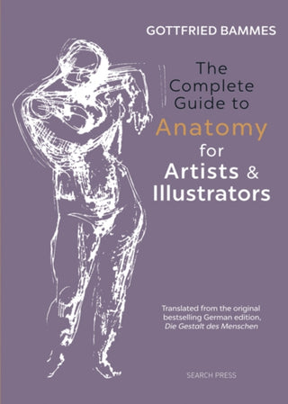 Cover image for 9781782213581 - The Complete Guide to Anatomy for Artists & Illustrators