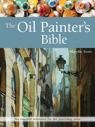 Cover image for 9781782213925 - The Oil Painter's Bible