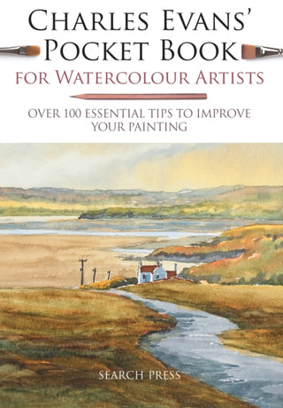 Cover image for 9781782216377 - Charles Evans’ Pocket Book for Watercolour Artists