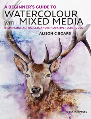 Cover image for 9781782216964 - A Beginner’s Guide to Watercolour with Mixed Media