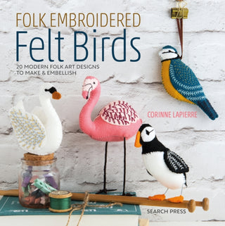 Cover image for 9781782216988 - Folk Embroidered Felt Birds