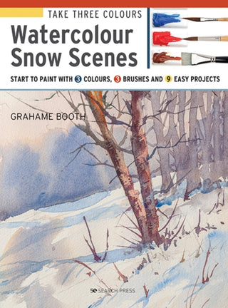 Cover image for 9781782216995 - Take Three Colours: Watercolour Snow Scenes
