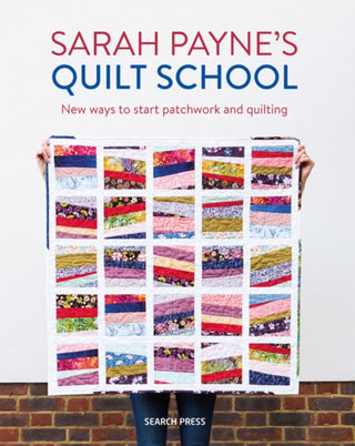 Cover image for 9781782217305 - Sarah Payne’s Quilt School