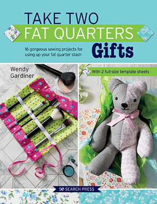 Cover image for 9781782217329 - Take Two Fat Quarters: Gifts