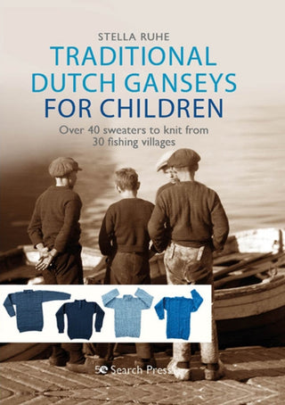 Cover image for 9781782217527 - Traditional Dutch Ganseys for Children