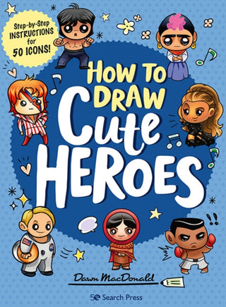 Cover image for 9781782219248 - How to Draw Cute Heroes