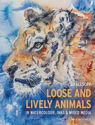 Cover image for 9781782219958 - Loose and Lively Animals in Watercolour, Inks & Mixed Media