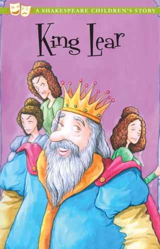 Cover image for 9781782260097 - King Lear: A Shakespeare Children's Story (US Edition)