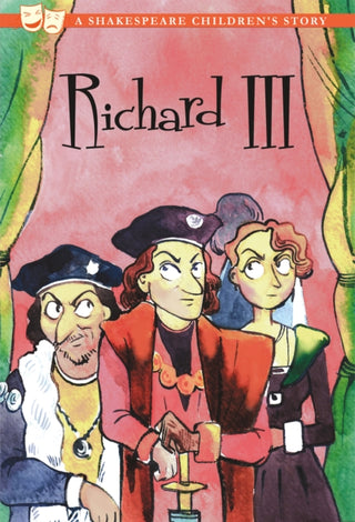 Cover image for 9781782262381 - Richard III: A Shakespeare Children's Story (US Edition)