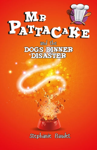 Cover image for 9781782262442 - Mr Pattacake and the Dog's Dinner Disaster