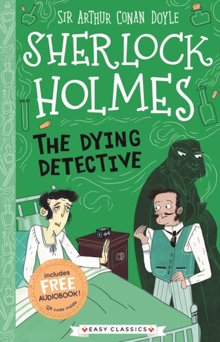 Cover image for 9781782264347 - The Dying Detective (Easy Classics)