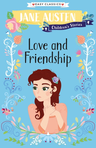Cover image for 9781782266167 - Love and Friendship (Easy Classics)