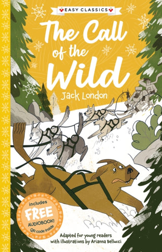 Cover image for 9781782268512 - The Call of the Wild (Easy Classics)