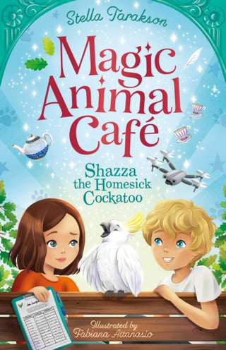 Cover image for 9781782269311 - Magic Animal Cafe: Shazza the Homesick Cockatoo