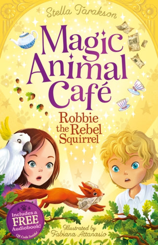 Cover image for 9781782269328 - Magic Animal Cafe: Robbie the Rebel Squirrel