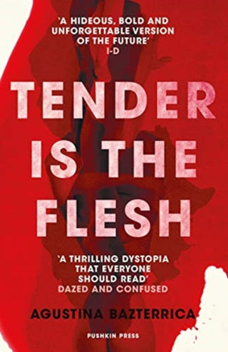 Cover image for 9781782276203 - Tender is the Flesh