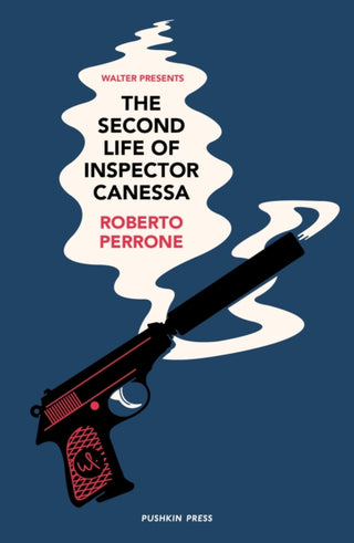 Cover image for 9781782276210 - The Second Life of Inspector Canessa