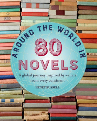 Cover image for 9781782496632 - Around the World in 80 Novels