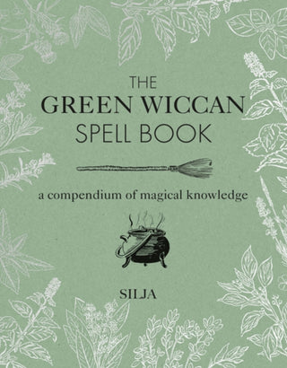 Cover image for 9781782497851 - The Green Wiccan Spell Book