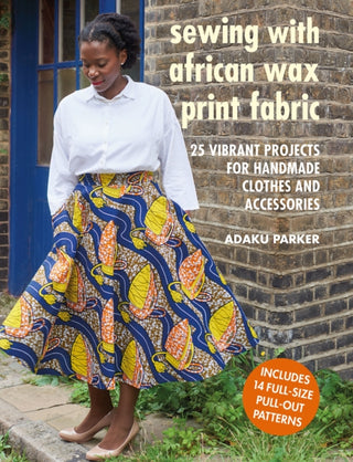 Cover image for 9781782498773 - Sewing with African Wax Print Fabric