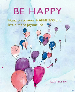 Cover image for 9781782498841 - Be Happy