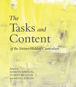 Cover image for 9781782500421 - The Tasks and Content of the Steiner-Waldorf Curriculum