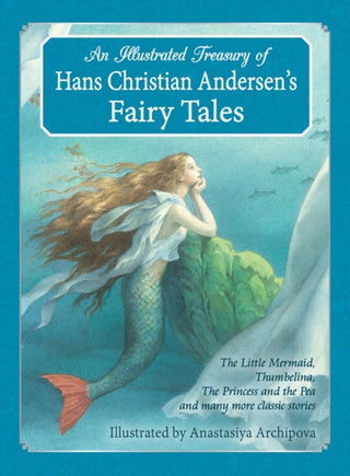 Cover image for 9781782501183 - An Illustrated Treasury of Hans Christian Andersen's Fairy Tales