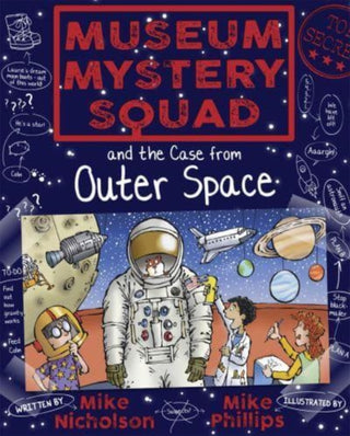 Cover image for 9781782503668 - Museum Mystery Squad and the Case from Outer Space