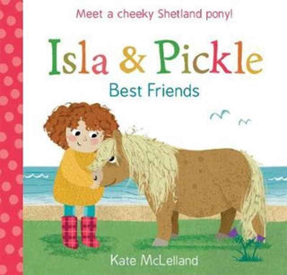 Cover image for 9781782504214 - Isla and Pickle: Best Friends