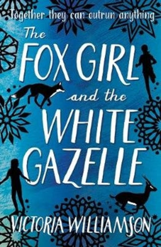 Cover image for 9781782504900 - The Fox Girl and the White Gazelle
