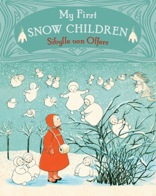 Cover image for 9781782505235 - My First Snow Children
