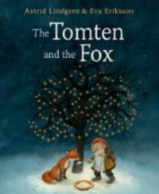 Cover image for 9781782505266 - The Tomten and the Fox
