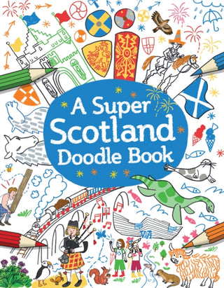 Cover image for 9781782505570 - A Super Scotland Doodle Book